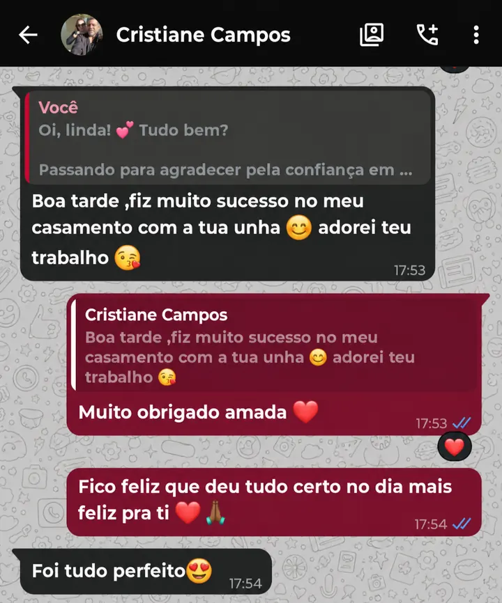 Conversa de WhatsApp com Cristiane Campos: “Boa tarde, fiz muito sucesso no meu casamento com a tua unha, adorei teu trabalho.” e depois “Foi tudo perfeito.”